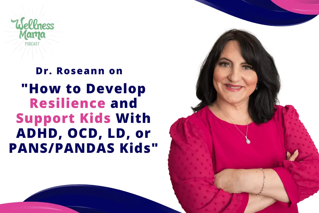 Wellness Mama Podcast Episode with Dr. Roseann