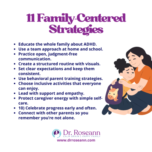 A list of 11 family-centered strategies to support ADHD in children, emphasizing education, structured routines, behavioral parent training, and celebrating progress.
