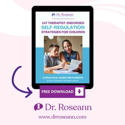 147 Therapist-Endorsed Self-Regulation Strategies for Children: A Practical Guide for Parents