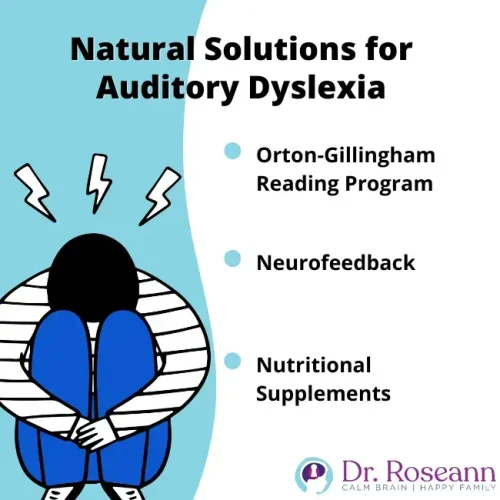 Infographic presenting natural solutions for auditory dyslexia, including the Orton-Gillingham reading program, neurofeedback therapy, and nutritional supplements to support brain function.