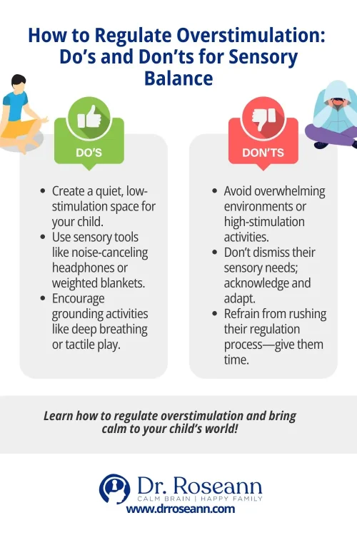 Infographic showing do’s and don’ts for managing overstimulation, including sensory tools, quiet spaces, and avoiding overwhelming environments.