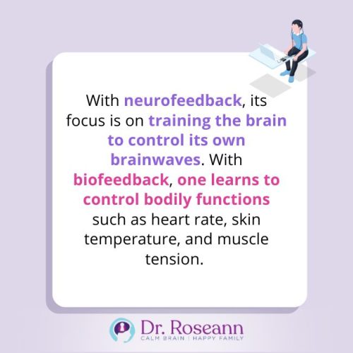 graphic stating that neurofeedback focuses on training the brain to control its own brainwaves while biofeedback focuses on teaching one to control bodily functions such as heart rate, skin temperature, and muscle tension.