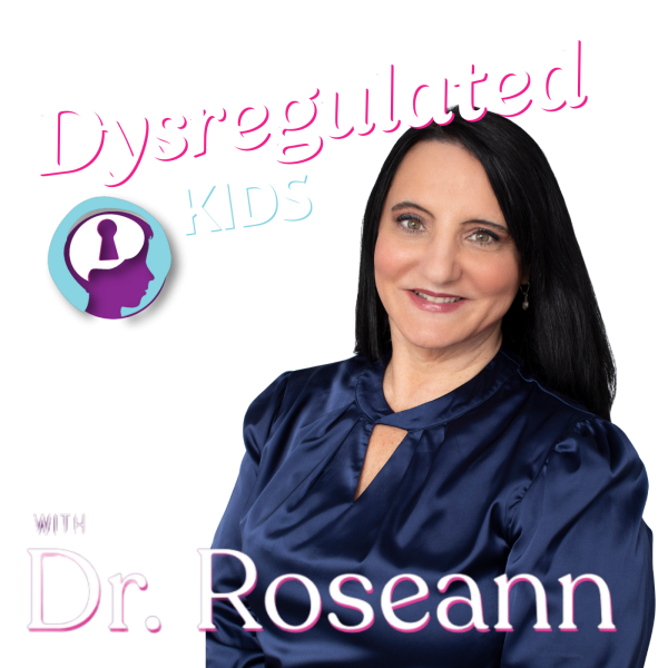 dysregulated kids podcast